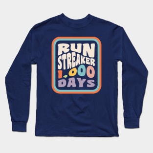 Run Streak Run Streaker 1,000 Days of Running Comma Day Long Sleeve T-Shirt